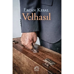 İletişim Yayınevi Velhasıl Ercan Kesal 2019 Yayımlı Ciltsiz Kitap 179 Sayfa