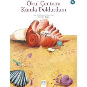 Okul Çantamı Kumla Doldurdum - Christine Beigel