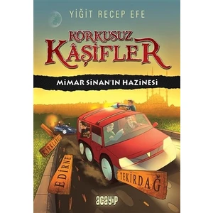 Mimar Sinan’ın Hazinesi  Korkusuz Kaşifler - Yiğit Recep Efe