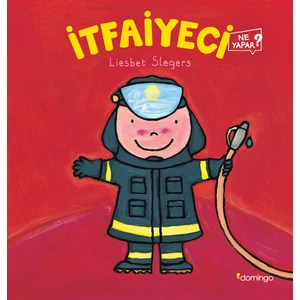 İtfaiyeci Ne Yapar? - Liesbet Slegers