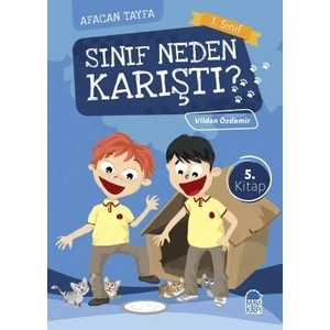 Sınıf Neden Karıştı? / Afacan Tayfa 1. Sınıf Okuma Kitabı - Vildan Özdemir
