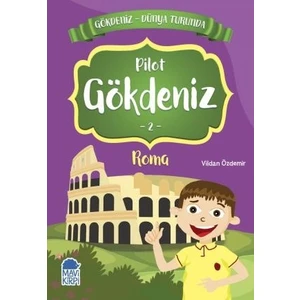 Gökdeniz Roma Turunda / 2. Sınıf Okuma Kitabı - Vildan Özdemir