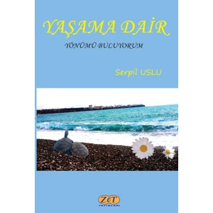 Yaşama Dair - Serpil Uslu