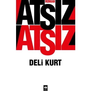 Deli Kurt - Hüseyin Nihal Atsız