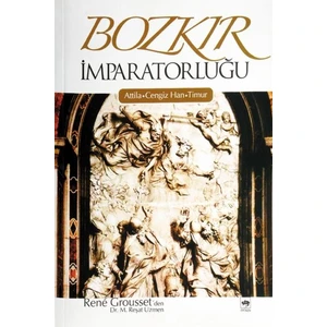 Bozkır İmparatorluğu-Rene Grousset