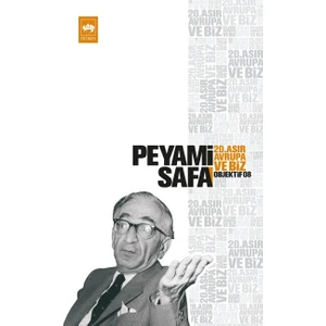 20. Asır, Avrupa Ve Biz: Objektif: 8 -Peyami Safa