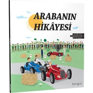 Tonguç Akademi Arabanın Hikayesi