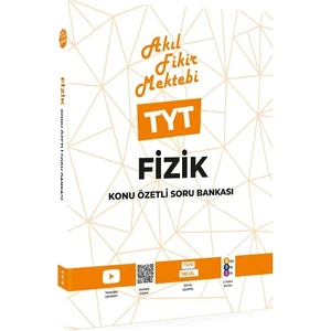 Akıl Fikir Mektebi TYT Fizik Konu Özetli Soru Bankası