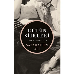 Bütün Şiirleri - Sabahattin Ali