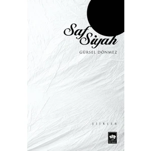 Saf Siyah - Gürsel Dönmez