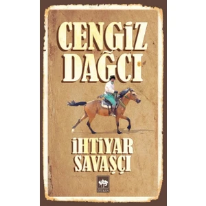 İhtiyar Savaşçı - Cengiz Dağcı