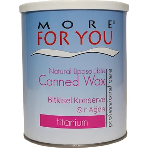 More For You Bitkisel Konserve Sir Ağda Titanıum 800 ml