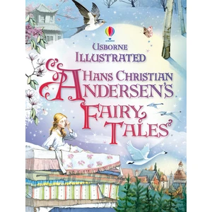 Illustrated Hans Christian Andersen's Fairy Tales - Hans Christian Andersen
