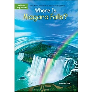 Where Is Niagara Falls? - Megan Stine