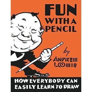 Fun With a Pencil - Andrew Loomis