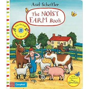 Axel Scheffler The Noisy Farm Book - Axel Scheffler