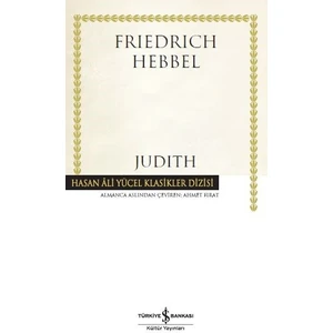Judith - Christian Friedrich Hebbel