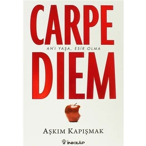 Carpe Diem - Aşkım Kapışmak