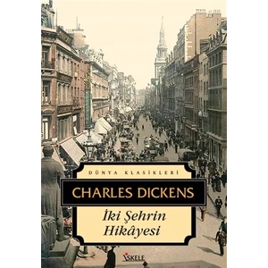 İki Şehrin Hikayesi - Charles Dickens