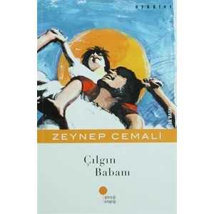 Çılgın Babam - Zeynep Cemali
