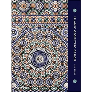 Islamic Geometric Patterns - Eric Broug