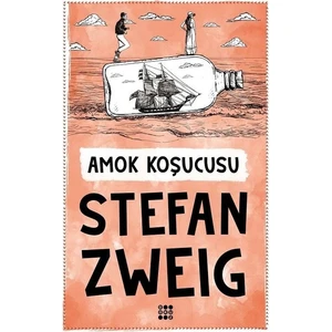 Amok Koşucusu - Stefan Zweig