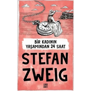 Bir Kadının Yaşamından 24 Saat - Stefan Zweig