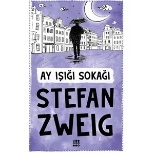 Ay Işığı Sokağı - Stefan Zweig