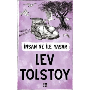 İnsan Ne İle Yaşar - Lev Tolstoy