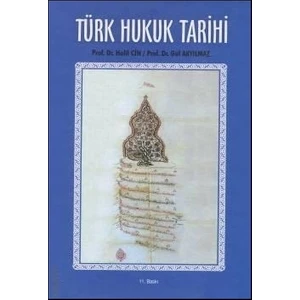Türk Hukuk Tarihi - Halil Cin