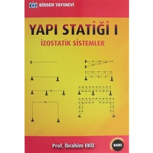 Yapı Statiği 1: İzostatik Sistemler - İbrahim Ekiz