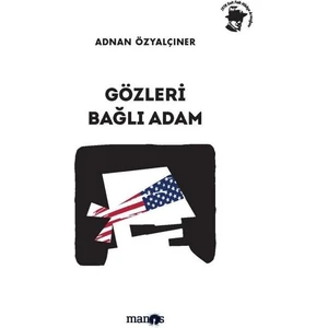 Gözleri Bağlı Adam