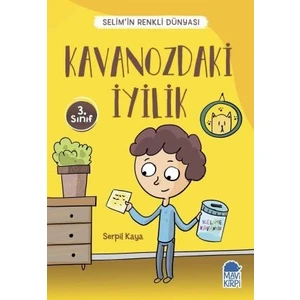 Kavanozdaki İyilik  Selim’İn Renkli Dünyası / 3. Sınıf Okuma Kitabı