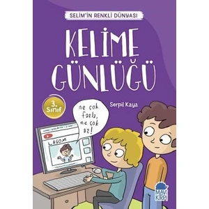 Kelime Günlüğü  Selim’İn Renkli Dünyası / 3. Sınıf Okuma Kitabı