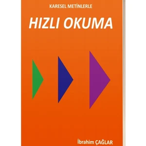 Karesel Metinlerle Hızlı Okuma - İbrahim Çağlar