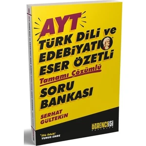 Öğrenci İşi Yayınları AYT Edebiyat Eser İçerikli Soru Bankası - Serhat Gültekin