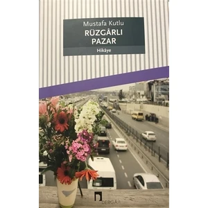 Rüzgarlı Pazar - Mustafa Kutlu