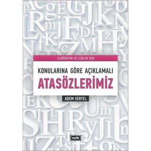 Konularına Göre Atasözleri - Adem Sertel