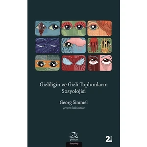 Gizliliğin Ve Gizli Toplumların Sosyolojisi-Georg Simmel