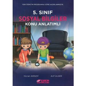 Esen Yayınları 5. Sınıf Sosyal Bilgiler Konu Anlatımlı