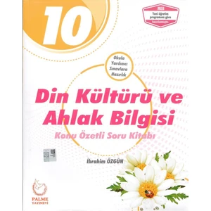 Palme Yayıncılık 10. Sınıf Din Kültürü ve Ahlak Bilgisi Konu Özetli Soru Kitabı