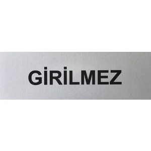 Se -Dizayn Girilmez Tabelası Kapı Ve Duvar Yönlendirme Levhası 15 cm X 5 cm