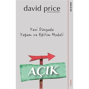 Açık - Yeni Dünyada Yaşam ve Eğitim Modeli