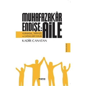 Muhafazakar Endişe: Aile