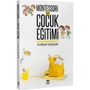 Montessori ile Çocuk Eğitimi