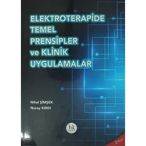 Elektroterapide Temel Prensipler ve Klinik Uygulamalar