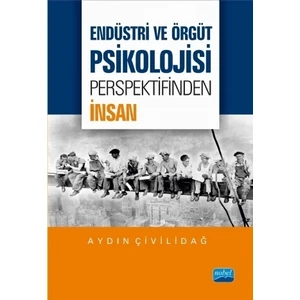 Endüstri ve Örgüt Psikolojisi Perspektifinden İnsan