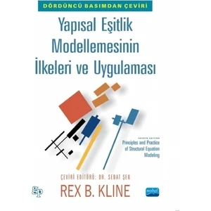 Yapısal Eşitlik Modellemesinin İlkeleri ve Uygulaması