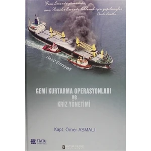 Gemi Kurtarma Operasyonları ve Kriz Yönetimi