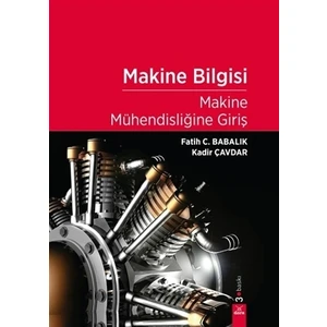 Makine Bilgisi - Makine Mühendisliğine Giriş